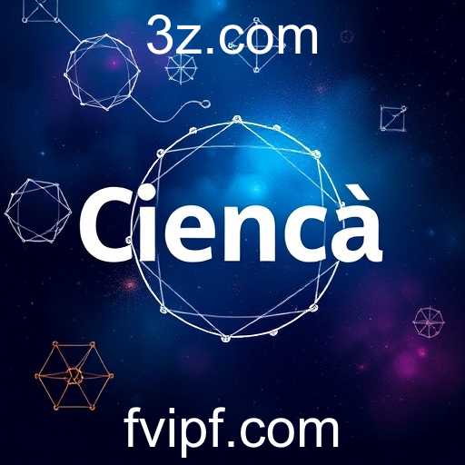 Explorando a Categoria 'Ciência' no Jogo 'fvip': Diversão e Aprendizado em Palavras-chave